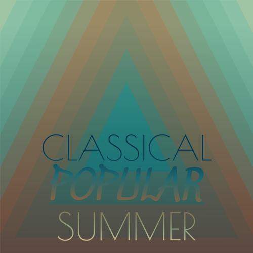 Classical Popular Summer