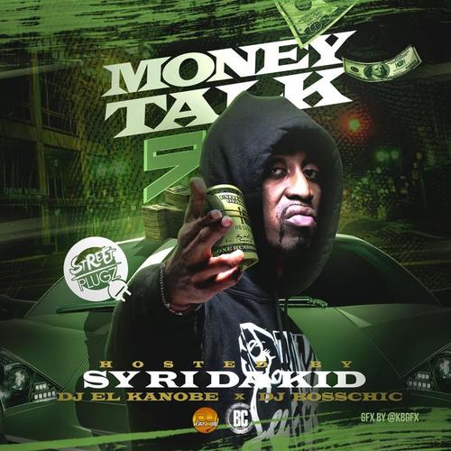 Money Talk 9 (Hosted By Sy Ari Da Kid)