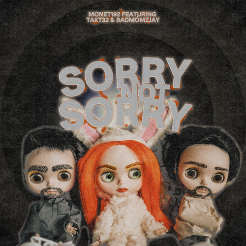 Sorry Not Sorry (feat. Takt32 & badmómzjay) (Explicit)