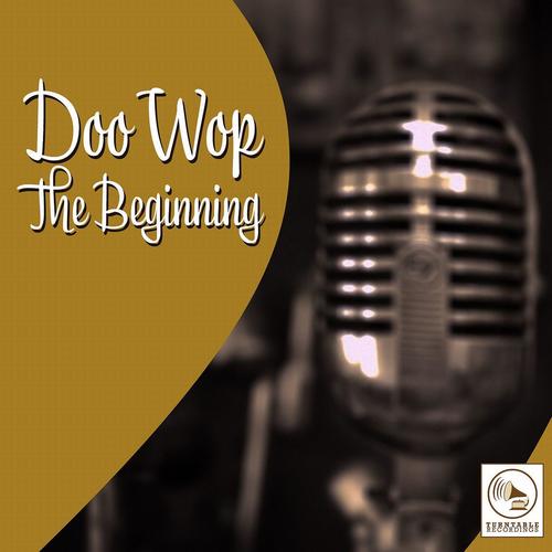 Doo Wop, The Beginning