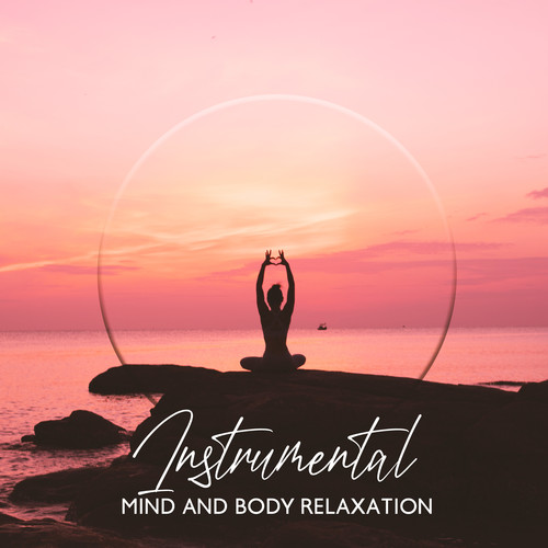 Instrumental Mind and Body Relaxation (Explicit)