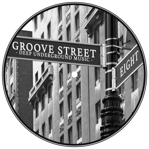 Groove Street - Deep Underground Music, Vol. 8