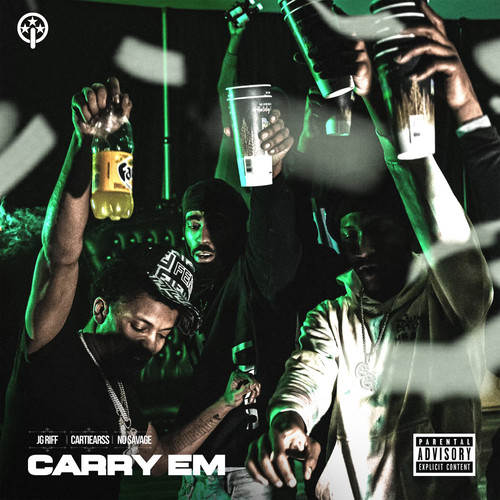 Carry Em (Explicit)