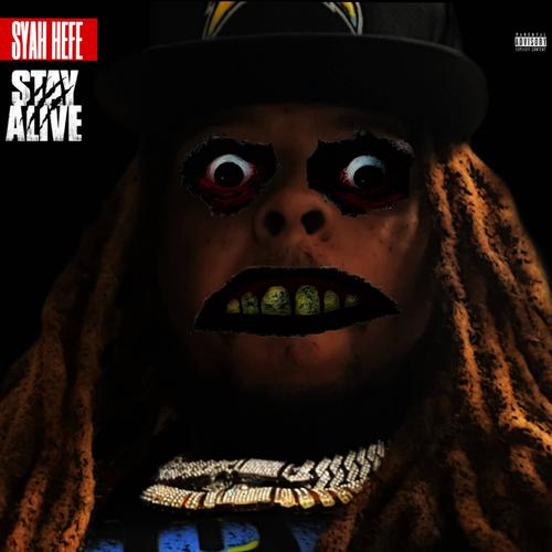 Stay Alive (Explicit)