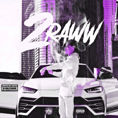 2 Raww (ChopNotSlop Remix) [Explicit]