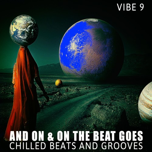 And on & on the Beat Goes - Vibe.9