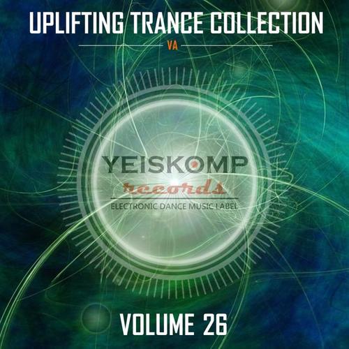 Uplifting Trance Collection by Yeiskomp Records, Vol. 26