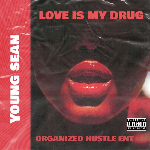 Love is my drug
