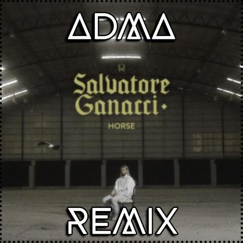 Salvatore Ganacci - Horse (ADMA Remix)