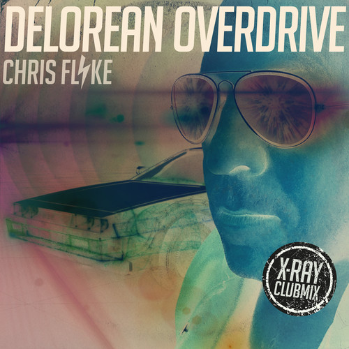 Delorean Overdrive (X-Ray Clubmix)