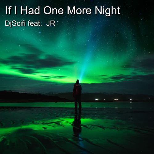 If I Had One More Night (Dance Vocal Mix)