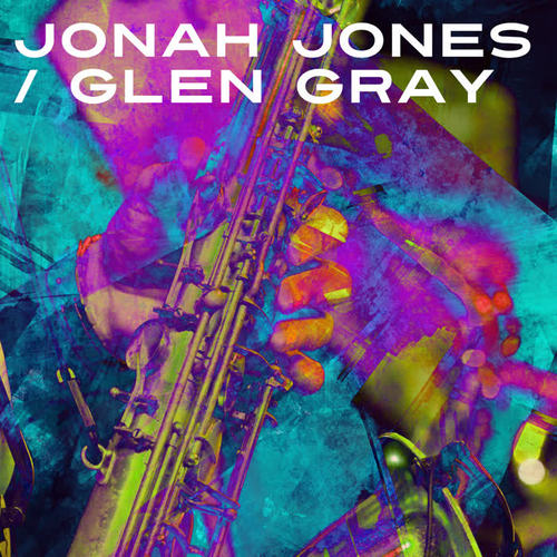 Jonah Jones / Glen Gray