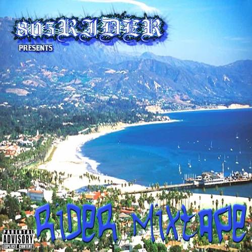 Rider Mixtape (805 Rider Presents) [Explicit]