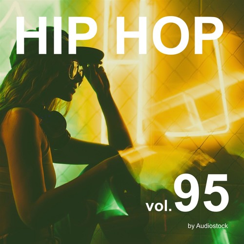 HIP HOP, Vol. 95 -Instrumental BGM- by Audiostock