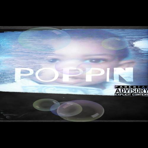 Poppin' (Explicit)