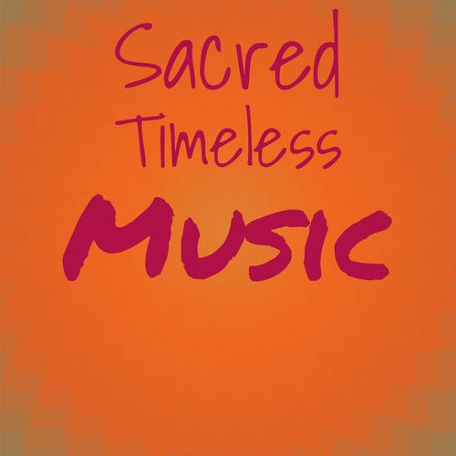 Sacred Timeless Music