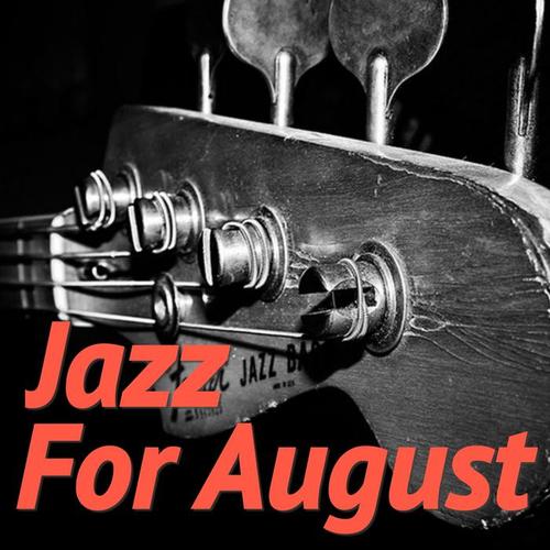 Jazz For August