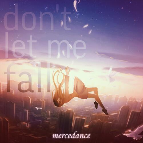 don't let me fall