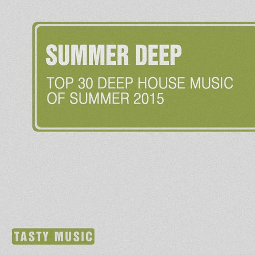 Summer Deep (Top 30 Deep House Music Of Summer 2015)