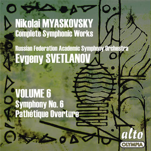 Myaskovsky: Complete Symphonies, Volume 6 – Symphony No. 6 - Svetlanov