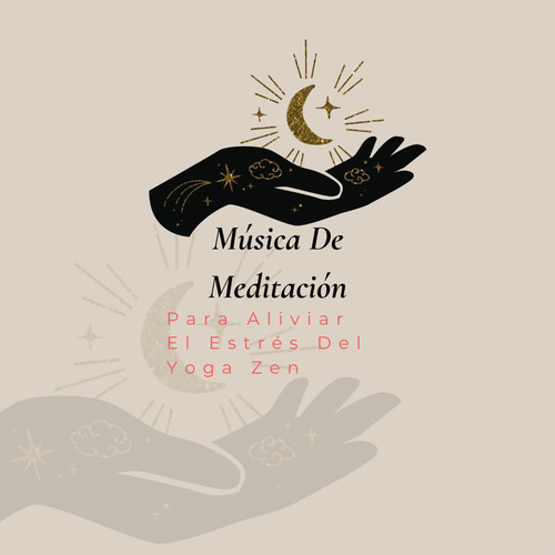 Música De Meditación Para Aliviar El Estrés Del Yoga Zen