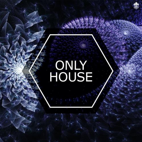 Only House