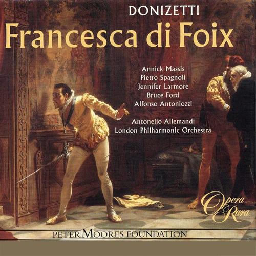 Donizetti: Francesca di Foix