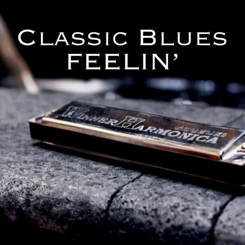Classic Blues Feelin'