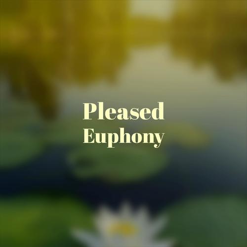 Pleased Euphony