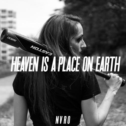 Heaven Is A Place On Earth (feat. NOTHANKS)
