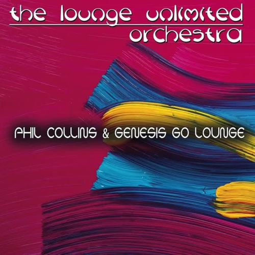 Go Lounge: Phil Collins & Genesis