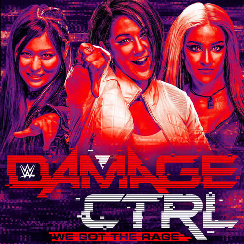 WWE: We Got the Rage (Damage CTRL)