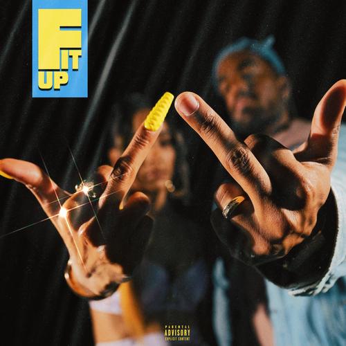 F It Up (Explicit)