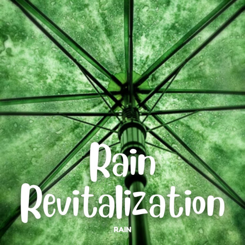 Rain: Rain Revitalization