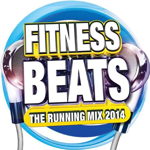 Fitness Beats (The Running Mix 2014) [Explicit]