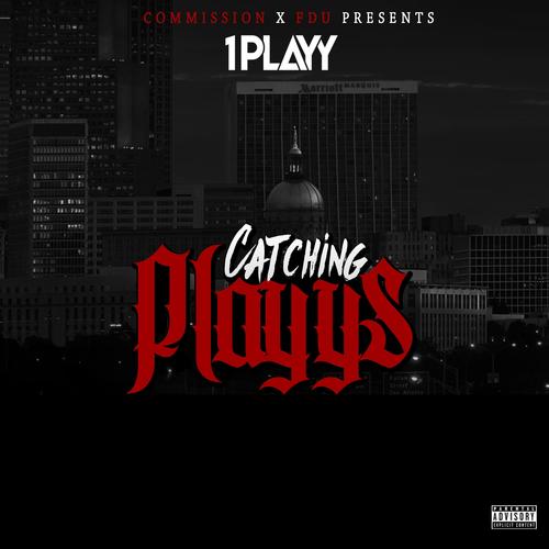 Catching Playys (Explicit)