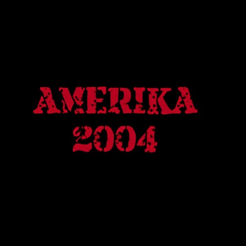 Amerika 2004 (Explicit)