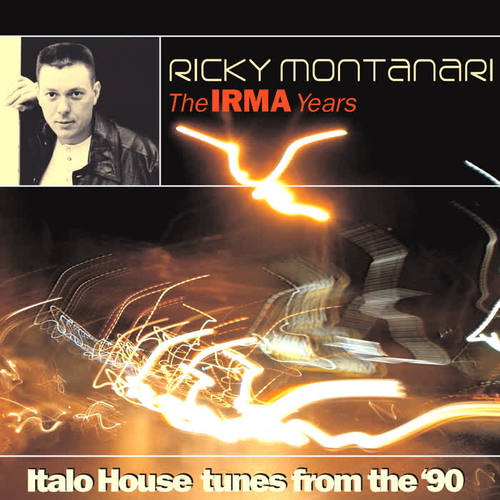 The Irma Years (Ricky Montanari Presents)