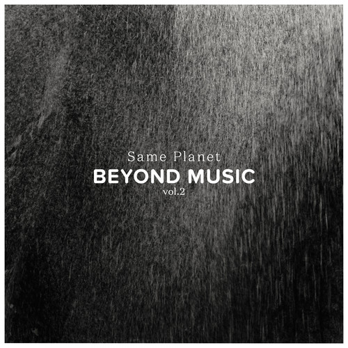 Beyond Music Vol. 2 - Same Planet