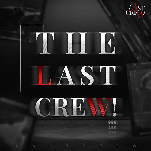 The Last Crew！ (最后的厂牌 2021 Cypher)