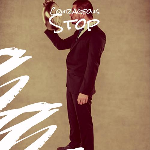 Courageous Stop