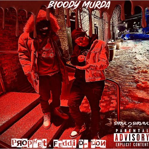 Bloody Murda (feat. The Prophet) [Explicit]