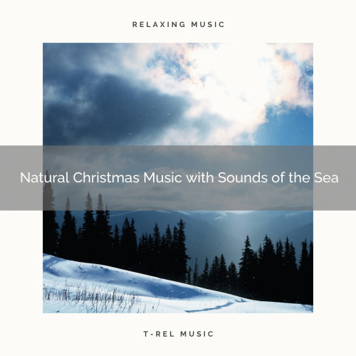 Natural Christmas Music with Sounds of the Sea