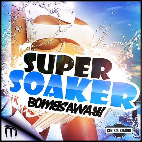 Super Soaker (Hard Dance Mixes)