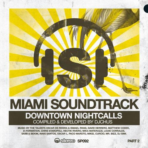 Miami Soundtrack, Pt. 2 (Downtown Nightcalls)