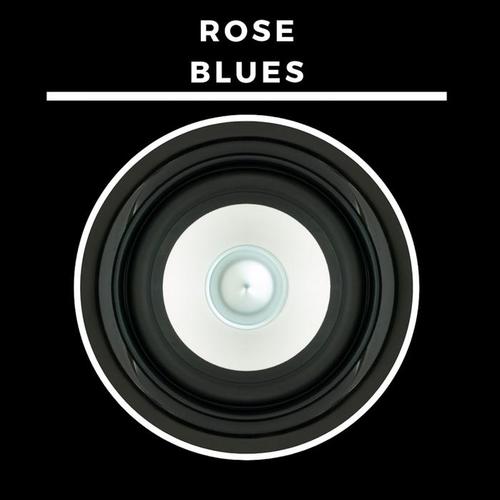Rose Blues