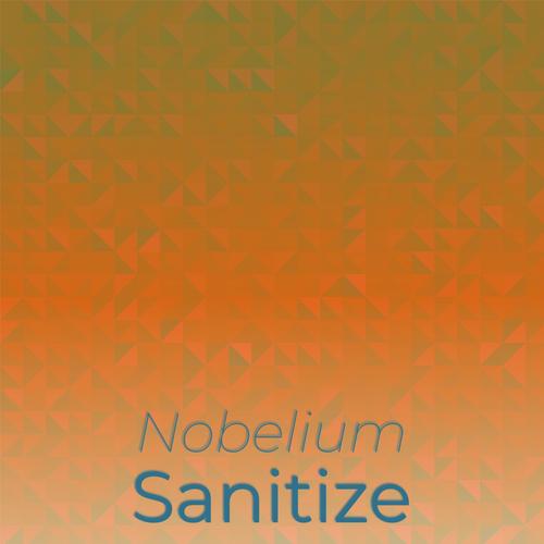 Nobelium Sanitize