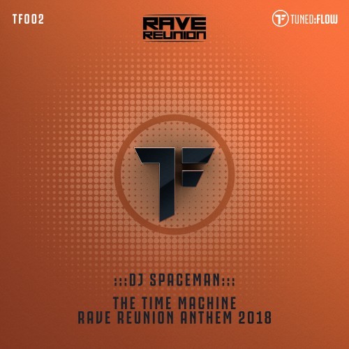 The Time Machine (Rave Reunion Anthem 2018)