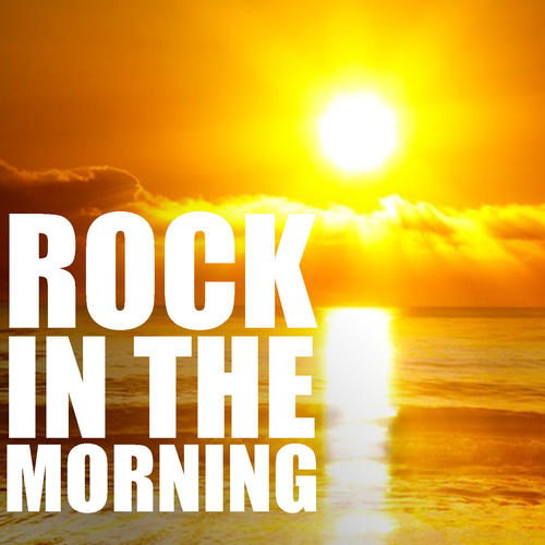 Rock In The Morning