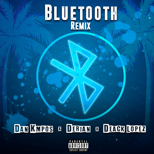 Bluetooth (Remix) [Explicit]